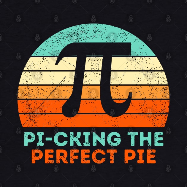 Picking the Perfect Pie Pi Day by ChasingTees
